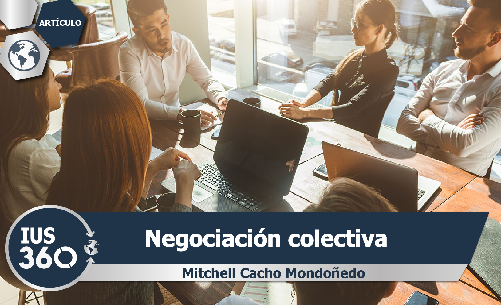 Negociación Colectiva | Mitchell Cacho Mondoñedo