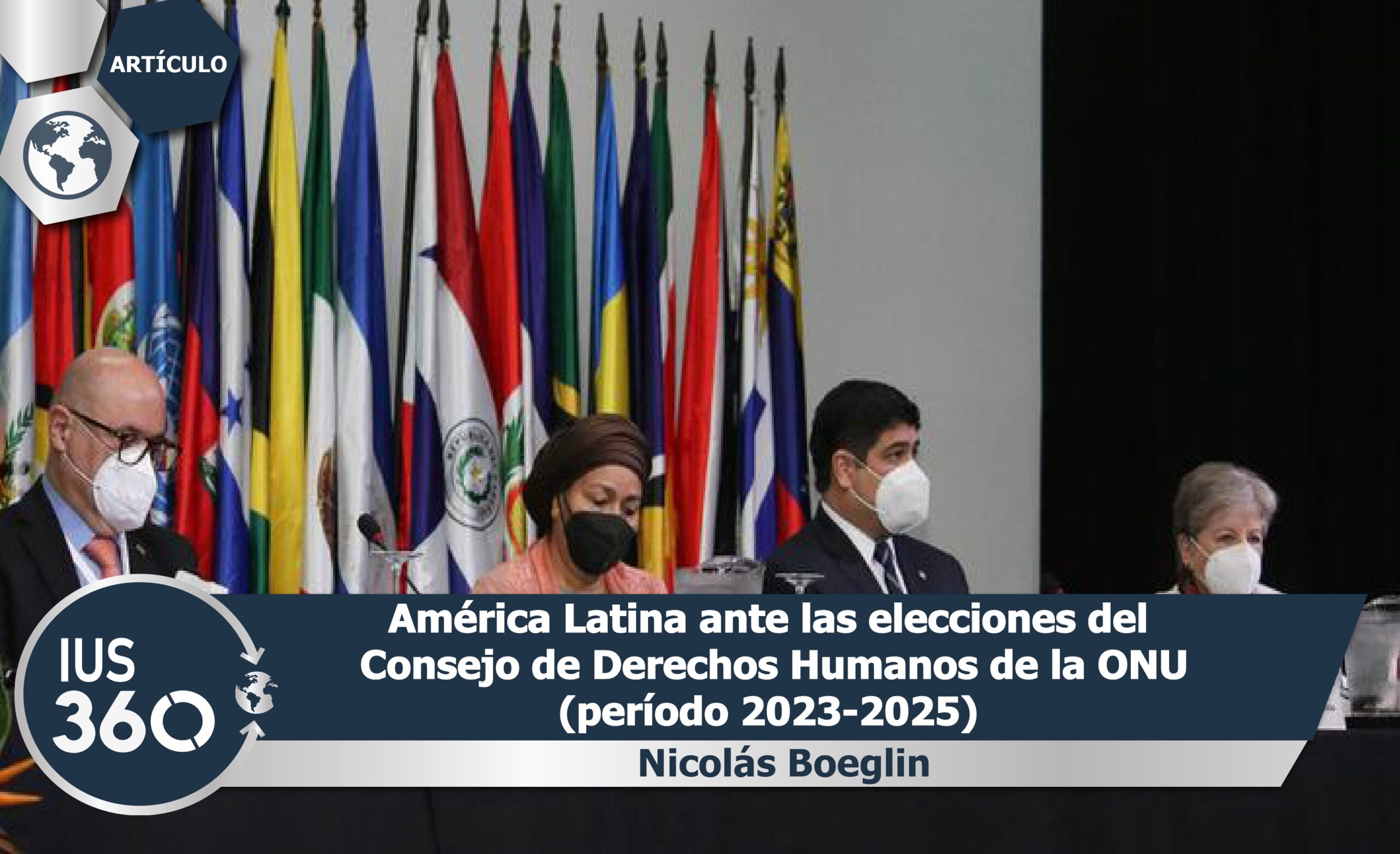 América Latina ante las elecciones en el Consejo de Derechos Humanos de Naciones Unidas (período 2023-2025):  algunos apuntes | Nicolás Boeglin