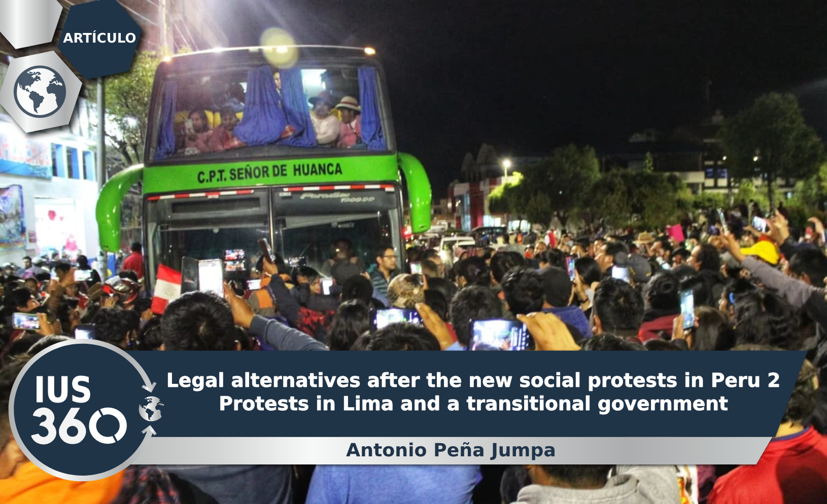 Legal alternatives after the new social protests in Peru 2. Protests in Lima and a transitional government | Antonio Peña Jumpa