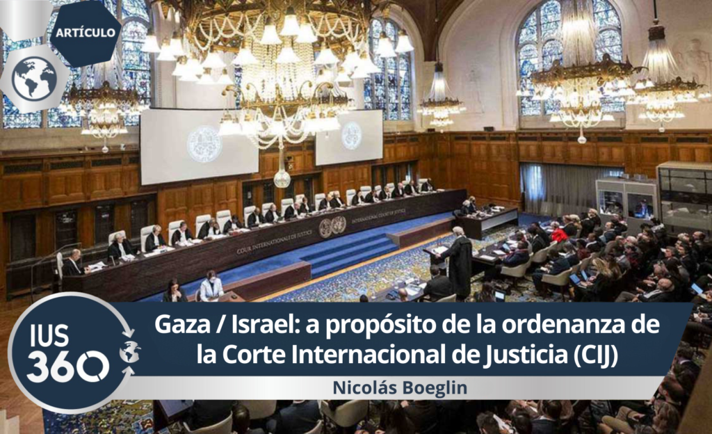 Gaza / Israel: a propósito de la ordenanza de la Corte Internacional de Justicia (CIJ) | Nicolás Boeglin
